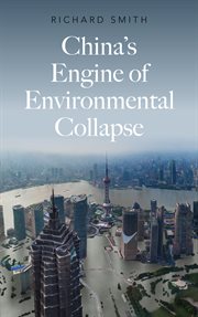 China's engine of environmental collapse cover image