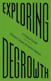 Exploring degrowth : a critical guide cover image
