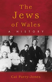 The Jews of Wales : a history cover image