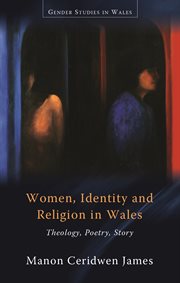 Gender studies in Wales : theology, poetry, story cover image