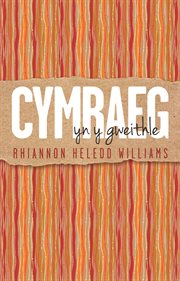 Cymraeg Yn Y Gweithle cover image
