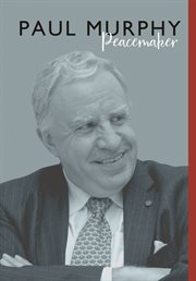 Paul Murphy : peacemaker : an autobiography cover image