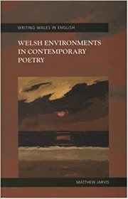 Welsh environments in contemporary poetry cover image