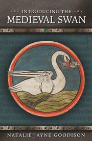INTRODUCING THE MEDIEVAL SWAN cover image