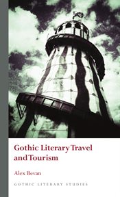 Gothic Literary Travel and Tourism cover image