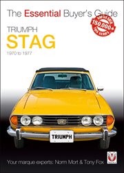 Triumph Stag : The Essential Buyer's Guide. Essential Buyer's Guide cover image