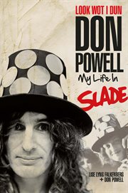 Look Wot I Dun : Don Powell: My Life in Slade cover image