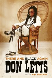 There and Black Again : Don Letts cover image