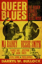 Queer Blues : The Hidden Figures of Early Blues Music cover image