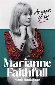 Marianne Faithfull : As Years Go By cover image