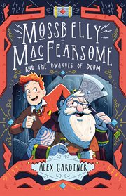 Mossbelly MacFearsome and the dwarves of doom cover image