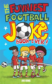 The Funniest Football Joke Book Ever! cover image