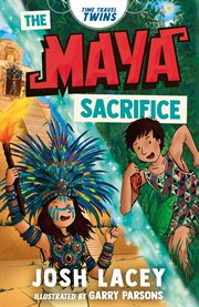 Time Travel Twins: The Maya Sacrifice cover image