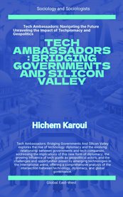 Tech Ambassadors : Bridging Governments and Silicon Valley cover image