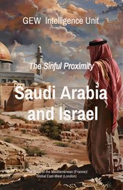 Saudi Arabia and Israel : The Sinful Proximity cover image