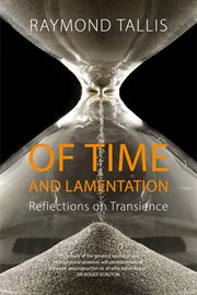 Of Time and Lamentation : reflections on transience cover image