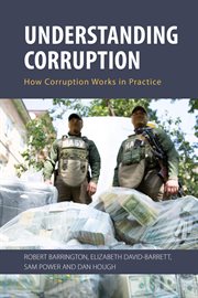 Understanding corruption : how corruption works in practice cover image
