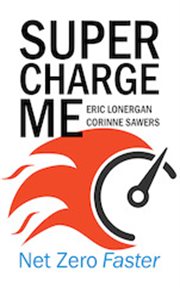 Supercharge me : net zero faster cover image
