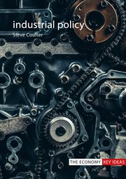 Industrial Policy : Economy Key Ideas cover image