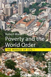 Poverty and the World Order : The Mirage of SDG 1 cover image