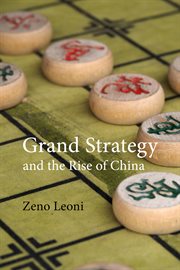 Grand Strategy and the Rise of China : Made in America cover image