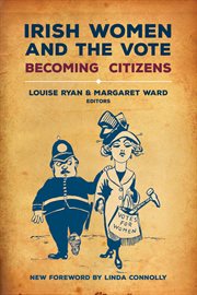 Irish women and the vote : becoming citizens cover image