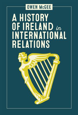 Cover image for A History of Ireland in International Relations