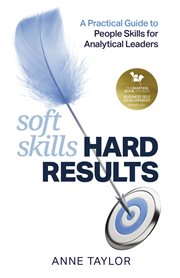 Soft skills hard results. A Practical Guide to People Skills for Analytical Leaders cover image