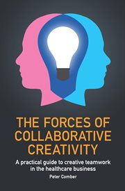 THE FORCES OF COLLABORATIVE CREATIVITY cover image