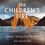 The children's fire : heart song of a people cover image