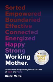Working Mother : Simple coaching strategies for success at work and home cover image
