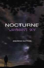 Nocturne : Wayman's Sky cover image