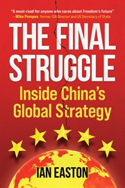 The final struggle. Inside China's Global Strategy cover image