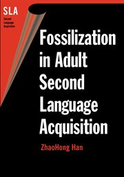 Fossilization in adult second language acquisition cover image