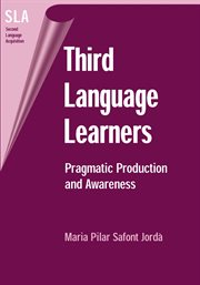 Third language learners : pragmatic production and awareness cover image