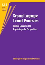 Second Language Lexical Processes : Applied Linguistic and Psycholinguistic Perspectives cover image