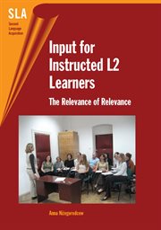 Input for Instructed L2 Learners : the Relevance of Relevance cover image