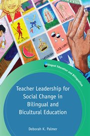 Teacher leadership for social change in bilingual and bicultural education cover image