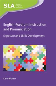 English-medium instruction and pronunciation : exposure and skills development cover image