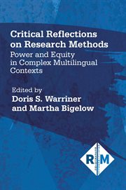 Critical Reflections on Research Methods : Power and Equity in Complex Multilingual Contexts cover image