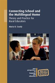 Connecting school and the multilingual home : theory and practice for rural educators cover image