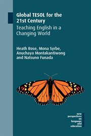 Global TESOL for the 21st century : teaching English in a changing world cover image