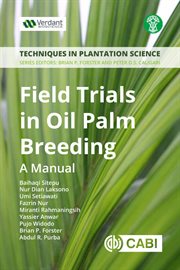 Field trials in oil palm breeding : a manual cover image