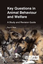 Key Questions in Animal Behaviour and Welfare : A Study and Revision Guide cover image