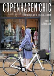 Copenhagen Chic : A Locational History of Copenhagen Fashion cover image