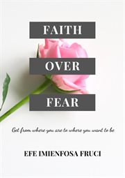Faith over fear cover image