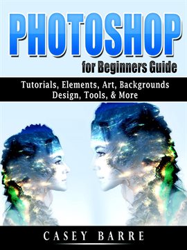 Cover image for Photoshop for Beginners Guide