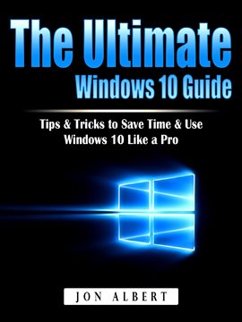 Cover image for The Ultimate Windows 10 Guide