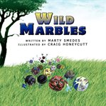 Wild marbles cover image