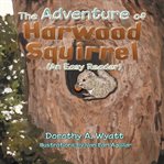 The adventure of harwood squirrel cover image